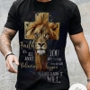 Cross Lion Faith It's All About Believing You Don't Know Shirt