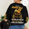 Duck I'm A Jeep Girl My Level Of Sarcasm Depends On Your Level Of Stupidity Sweatshirt