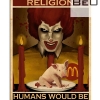 If Animals Had A Religion Humans Would Be The Devil Poster