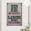 Men No Shirt Sign No Service Ladies Free Drinks Metal Signs