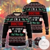 New 2021 I Am A Doctor Ugly Christmas Sweater