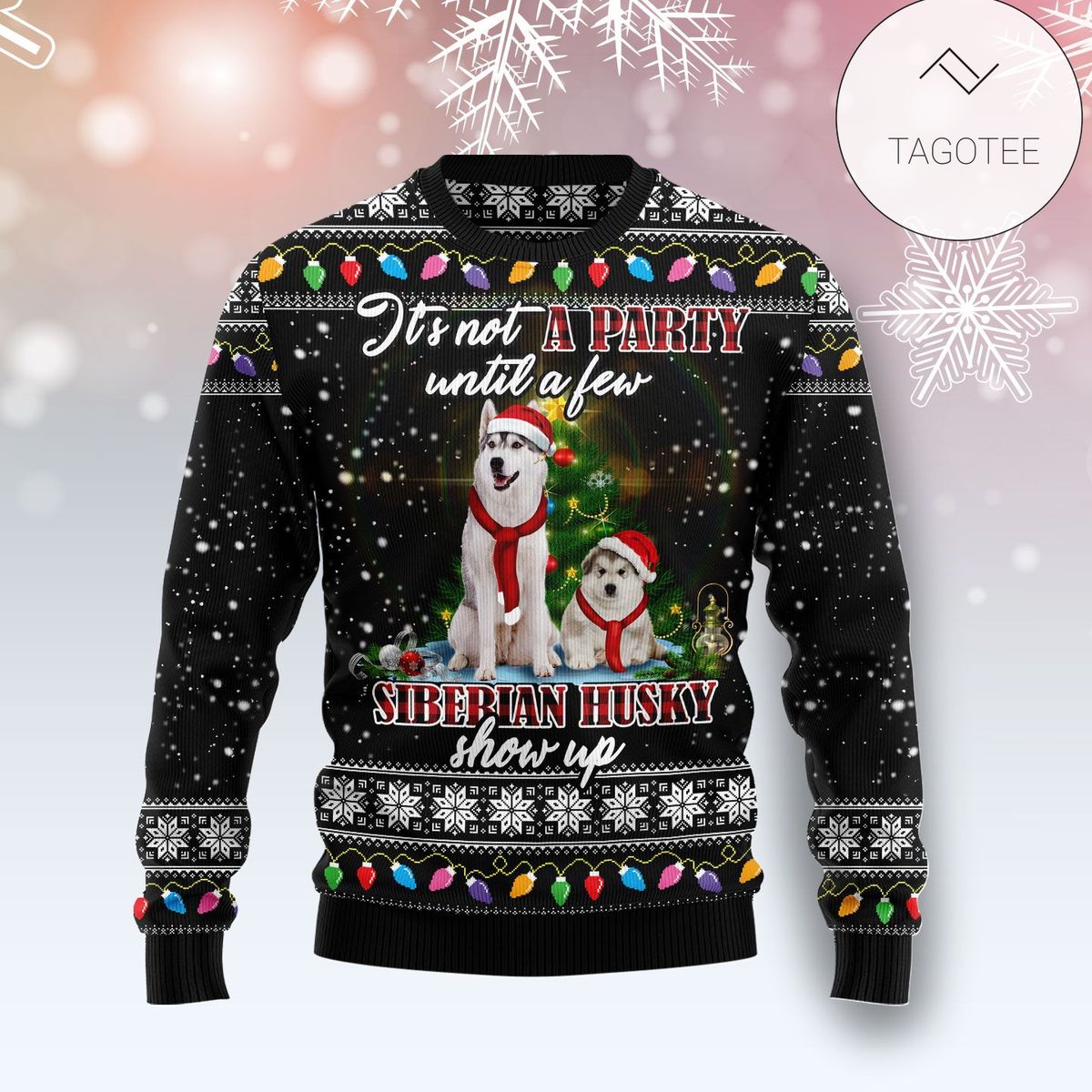 New 2021 Siberian Husky Show Up Ugly Christmas Sweater