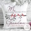 Personalized My Greatest Blessings Call Me Grandma Pillow Case