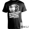 Sheep Exchange Freedom For Security Sounds Good Shirt