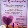 To My Granddaughter Never Feel That You Are Alone Blanket