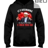 Trump It's Beginning To Look A Lot As I Told You So Shirt
