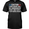 Caution A New Variant Will Be Announced Every Time People Stop Being Afraid Shirt