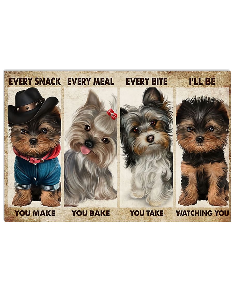 Every Snack You Make Every Meal You Bake Cute Puppies Poster