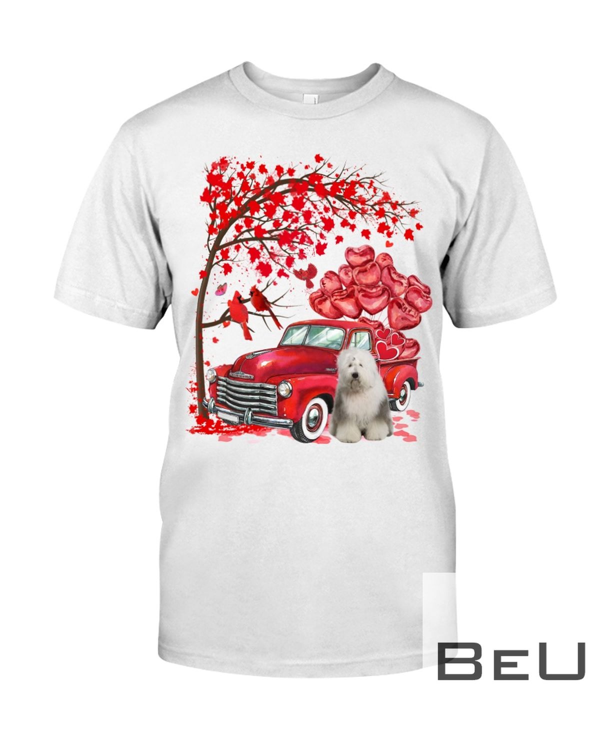 Old English Sheepdog Valentine Day Tree Truck Heart Shirt