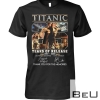 Titanic 25 Years Of Release 1997 2022 Thank You For The Memories Signature Shirt