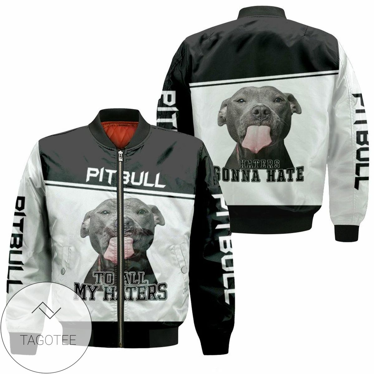 To All My Haters Pitbull Lover 3D T Shirt Hoodie Sweater Bomber Jacket