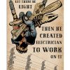 Electrician God Said Let There Be Light Poster
