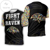 Fight Like A Baltimore Ravens Autism Support 3d All Over Print T-shirt
