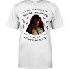 I Am My Mother's Savage Daughter I Will Not Lower My Voice Shirt