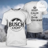 Keep Calm & Drink Busch Light Full Printed T-Shirt