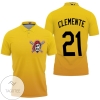 Pittsburgh Pirates Roberto Clemente #21 Great Player 2020 Mlb Baseball Team Logo Yellow 3d Designed Allover Gift For Pirates Fans All Over Print Polo Shirt