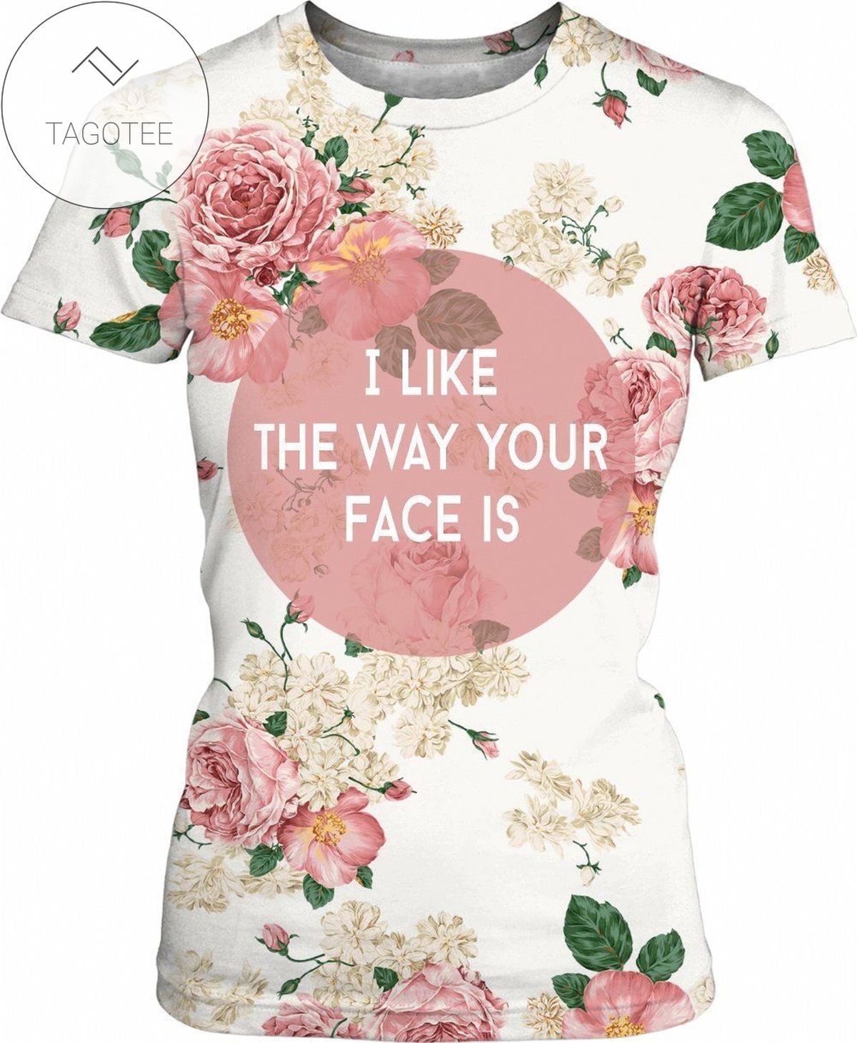 Rageon I Like The Way Your Face Is Womens All Over Print T-shirt