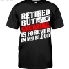 Retired But Shearing Is Forever In My Blood Shirt