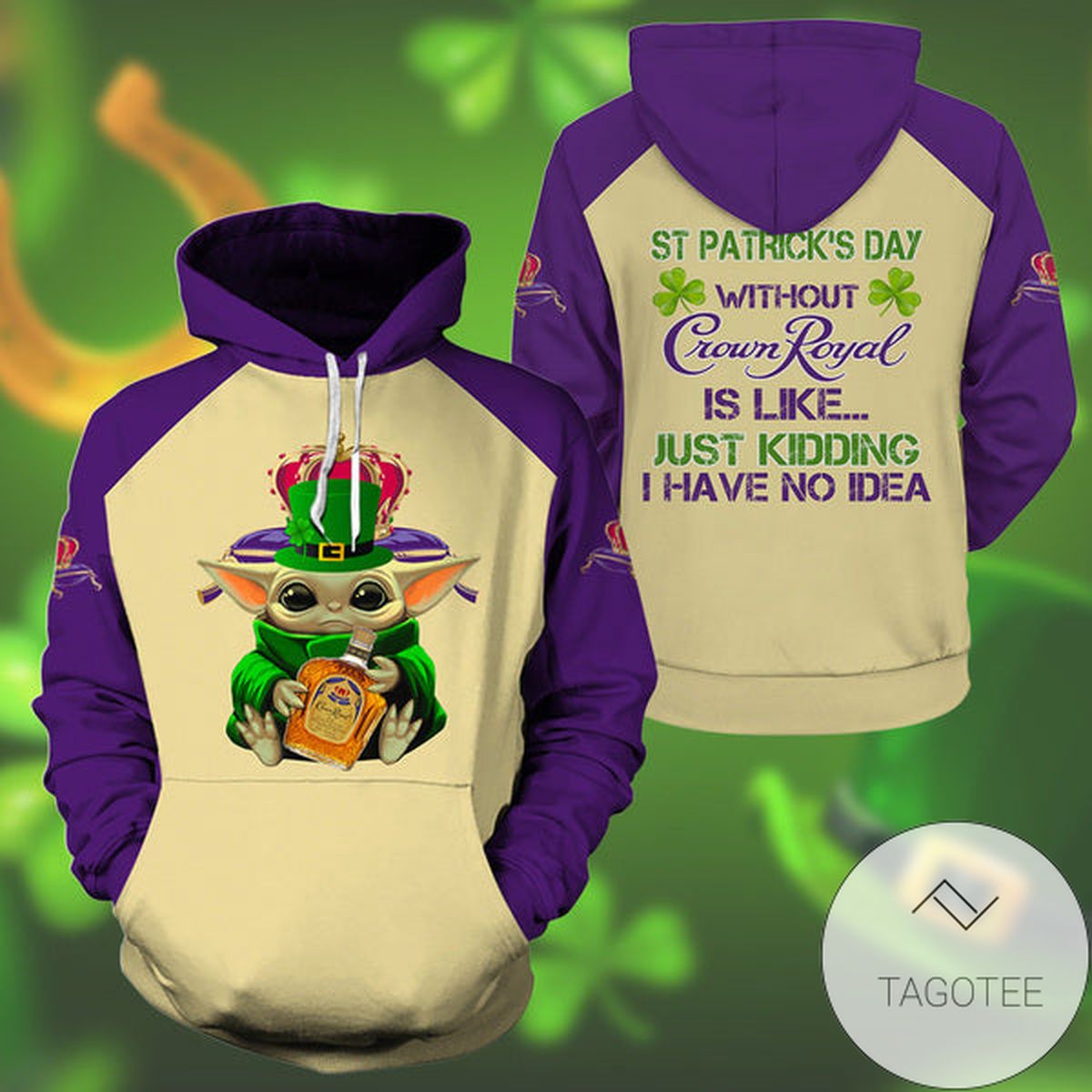 Yoda Crown Royal St Patrick Day 3d All Over Print Hoodie And Zipper Hoodie Jacket