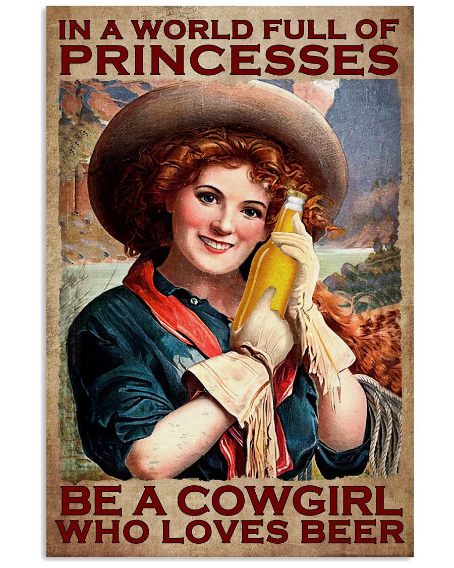 In A World  Full Of Princesses Be A Cowgirl Poster