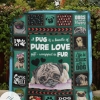 A Pug Is A Bundle Of Pure Love Gift Wrapped In Fur Quilt Blanket