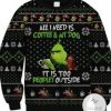 All I Need Is Coffee My Dog It Is Too Peopley Outs Sweatshirt Knitted Ugly Christmas Sweater