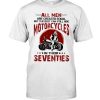 All Mens Are Created Equal But The Best Can Still Ride Motorcycles Shirt