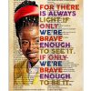 Amanda Gorman For there is always light if only we’re brave enough to see it if only we’are brave enough to be it book art poster