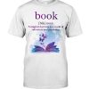 Book A Magical Doorway To A World Shirt