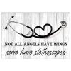 Cardiologists Not All Angels Have Wings Some Have Have Stethoscopes Poster