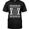 Christmas That's What I Do I Drink And I Know Things GOT Shirt