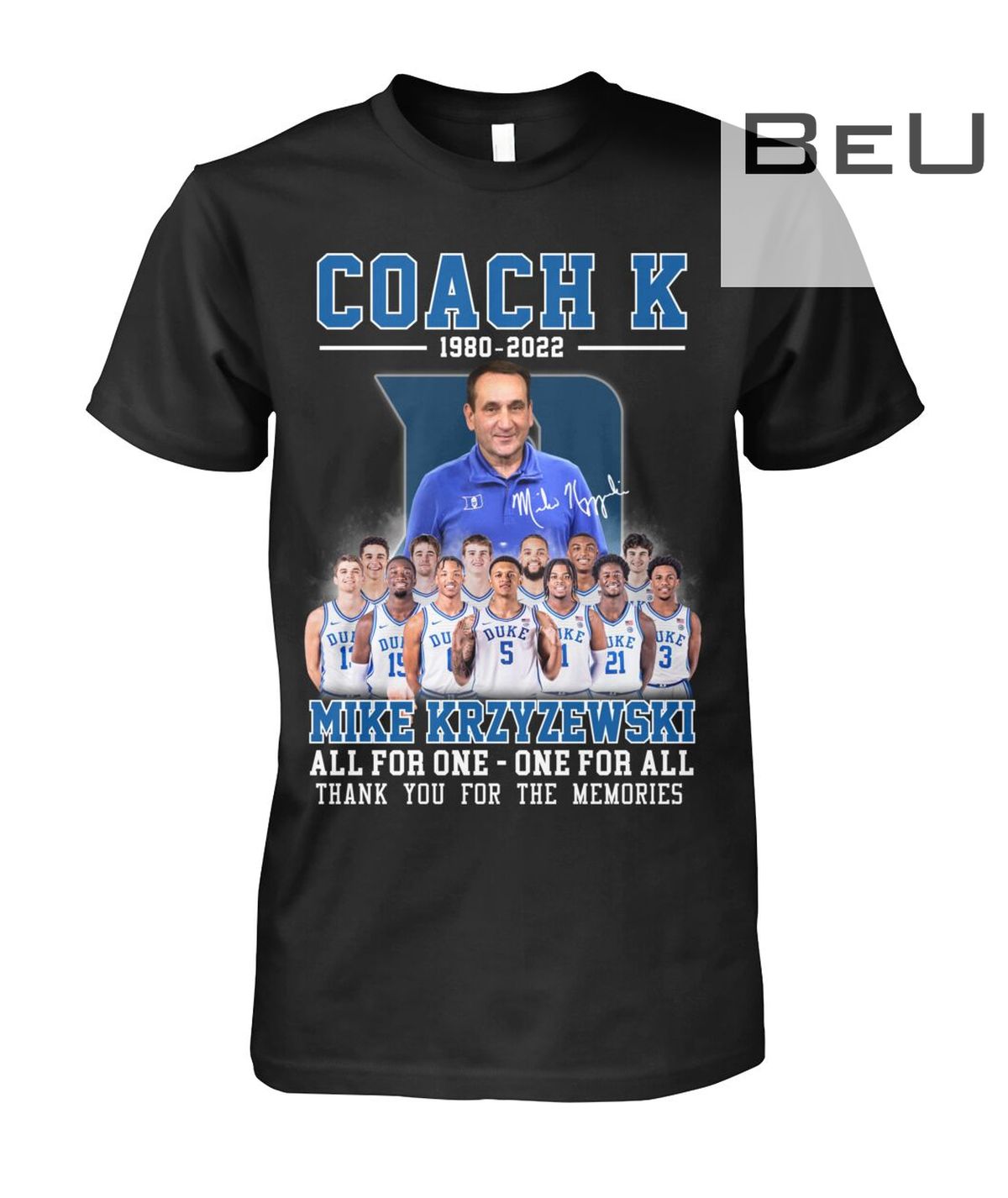 Coach K 1980-2022 Mike Krzyzewski All For One Thank You For The Memories Shirt