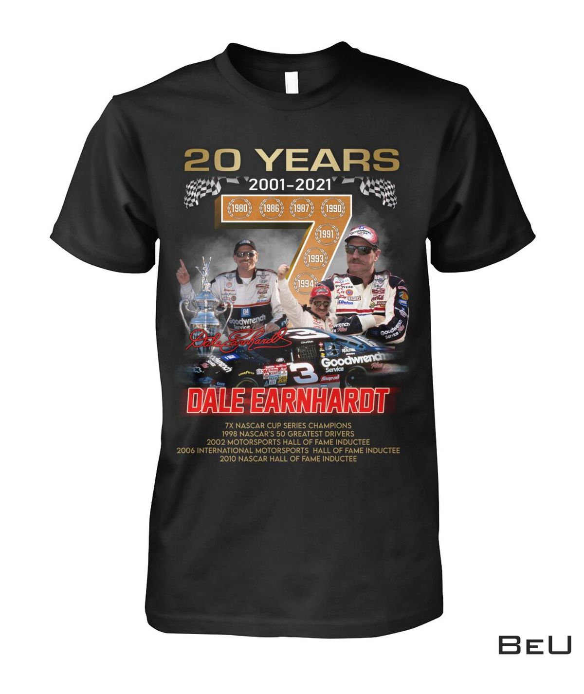 Dale Earnhardt 20 Years 7x Nascar Cup Series Champion Shirt