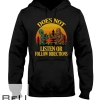 Does Not Listen Or Follow Directions Bigfoot And Alien Shirt
