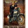 Forget The Glass Slippers This Princess Wears Motorcycle Boots Poster