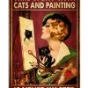 Girl Time Spent With Cats And Painting Is Never Wasted Poster