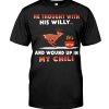 He Thought With His Willy And Wound Up In My Chili Shirt