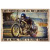 I Ain't Perfect But I Can Still Ride A Motorcycle Poster