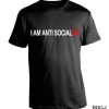 I Am Anti Socialist Shirt