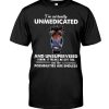 I'm Currently Unmedicated And Unsupervised Funny Horse Shirt