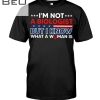 I'm Not A Biologist But I Know What A Woman Is Shirt