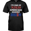 I'm The One Of 74216154 Americans Against Biden Shirt