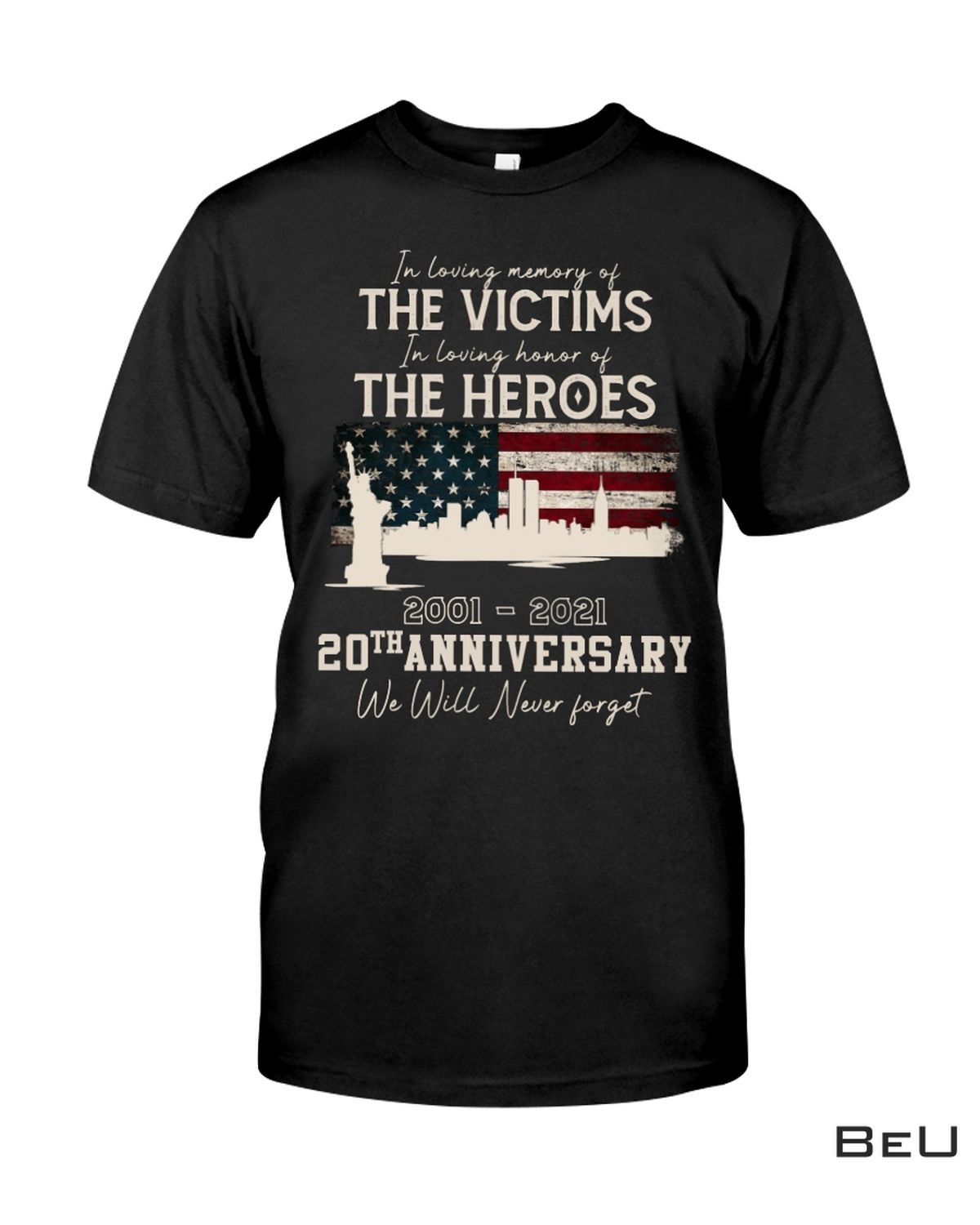 In Loving Memory Of The The Victims 2001 2021 20th Anniversary Shirt