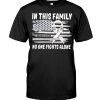 In This Family No One Fights Alone Lung Cancer Awareness Shirt
