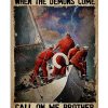 In Your Darkest Hour When The Demons Come Call On Me Brother Poster