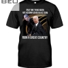 Only One Thing Biden Has Accomplished In His Term Ruin A Great Country Shirt