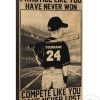 Practice Like You've Never Won Compete Like You've Never Lost Baseball Canvas