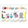 Primary School God Says You Are Poster
