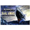 So Throw Off The Bowlines. Sail Away From The Safe Harbor Sea Storm Poster