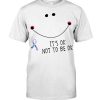 Suicide Prevention Awareness It's Ok Not To Be Ok Shirt